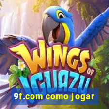 9f.com como jogar